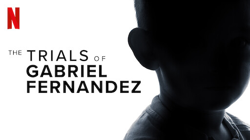 The Trials Of Gabriel Fernandez Netflix Official Site